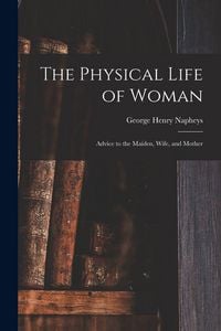 Produktbild: The Physical Life of Woman [microform]