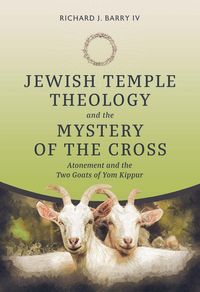 Produktbild: Jewish Temple Theology and the Mystery of the Cross