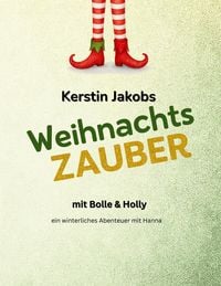 Produktbild: Wichtelzauber mit Bolle & Holly