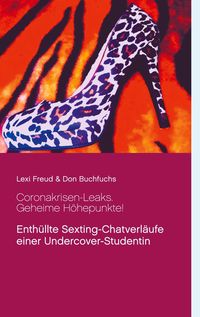 Produktbild: Coronakrisen-Leaks. Geheime H&ouml;hepunkte!