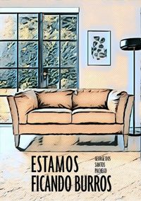 Produktbild: Estamos Ficando Burros