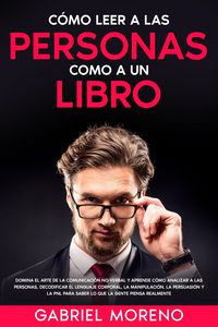 Produktbild: C&oacute;mo Leer A Las Personas Como A Un Libro
