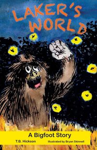 Produktbild: Laker's World, A Bigfoot Story