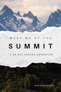Produktbild: Meet Me at the Summit: A 30 Day Prayer Adventure