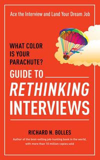 Produktbild: What Color Is Your Parachute? Guide to Rethinking Interviews