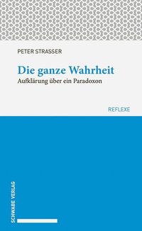 Bild vom Artikel Die ganze Wahrheit vom Autor Peter Strasser