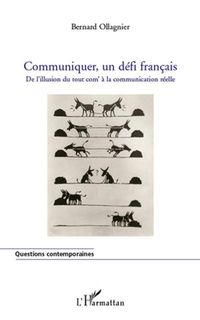Produktbild: Communiquer, un defi francais - de l'illusion du tout com' a