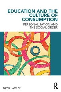 Produktbild: Education and the Culture of Consumption