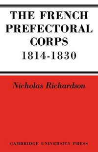 Produktbild: The French Prefectorial Corps 1814 1830