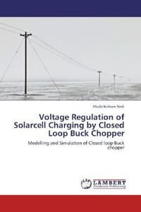 Produktbild: Kishore Naik, M: Voltage Regulation of Solarcell Charging by