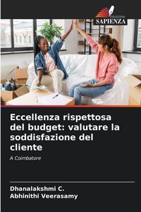 Produktbild: Eccellenza rispettosa del budget: valutare la soddisfazione del cliente