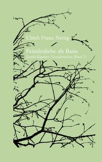 Produktbild: Feindesliebe als Basis