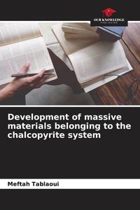 Produktbild: Development of massive materials belonging to the chalcopyrite system