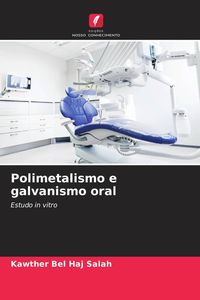 Produktbild: Polimetalismo e galvanismo oral
