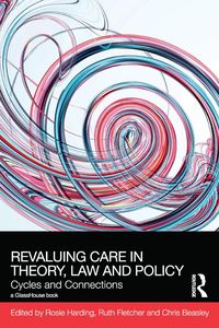 Produktbild: ReValuing Care in Theory, Law and Policy