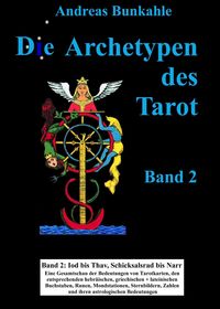 Bild vom Artikel Die Archetypen des Tarot vom Autor Andreas Bunkahle