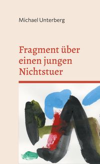 Produktbild: Fragment &uuml;ber einen jungen Nichtstuer