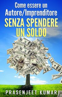 Produktbild: Come essere un Autore/Imprenditore Senza Spendere un Soldo