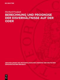 Produktbild: Berechnung und Prognose der Eisverh&auml;ltnisse auf der Oder