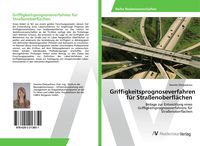Produktbild: Griffigkeitsprognoseverfahren f&uuml;r Stra&szlig;enoberfl&auml;chen