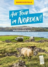 Produktbild: MARCO POLO Bildband Auf Tour im Norden! Unvergessliche Wohnmobiltrips von Norwegen bis Schottland