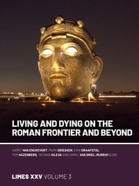 Produktbild: Living and dying on the Roman Frontier and beyond