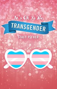 Produktbild: It's Ok To Be Transgender