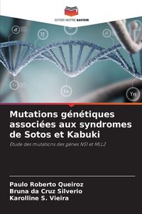 Produktbild: Mutations g&eacute;n&eacute;tiques associ&eacute;es aux syndromes de Sotos et Kabuki