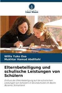 Produktbild: Elternbeteiligung und schulische Leistungen von Sch&uuml;lern