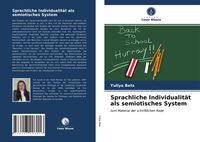 Produktbild: Sprachliche Individualit&auml;t als semiotisches System