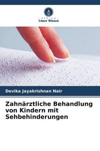 Produktbild: Zahn&auml;rztliche Behandlung von Kindern mit Sehbehinderungen