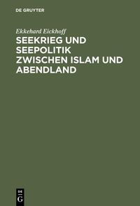 Produktbild: Seekrieg und Seepolitik zwischen Islam und Abendland