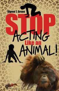Produktbild: Stop Acting Like an Animal!