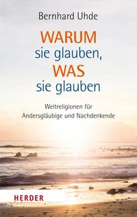 Produktbild: Warum sie glauben, was sie glauben