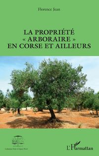 Produktbild: La propriete &quote;arboraire&quote; en Corse et ailleurs