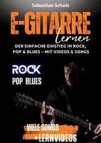 Produktbild: E-Gitarre lernen: Der einfache Einstieg in Rock, Pop und Blues