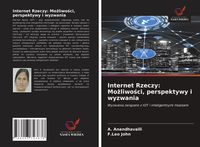 Produktbild: Internet Rzeczy: Mo&iquest;liwo&iquest;ci, perspektywy i wyzwania