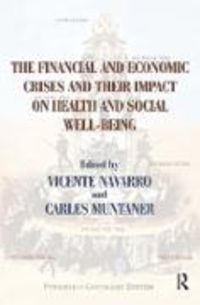 Produktbild: Navarro, V: The Financial and Economic Crises and Their Impa