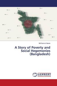 Produktbild: A Story of Poverty and Social Hegemonies (Bangladesh)