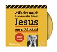 Produktbild: Jesus unser Schicksal - gek&uuml;rzte H&ouml;rbuchfassung