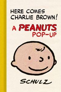Produktbild: Here Comes Charlie Brown! A Peanuts Pop-Up