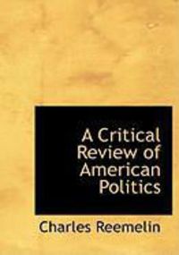 Produktbild: A Critical Review of American Politics