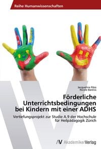 Produktbild: F&ouml;rderliche Unterrichtsbedingungen bei Kindern mit einer ADHS