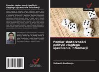 Produktbild: Pomiar skuteczno&iquest;ci polityki ci&iquest;g&iquest;ego ujawniania informacji