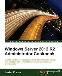 Produktbild: Windows Server 2012 R2 Administrator Cookbook