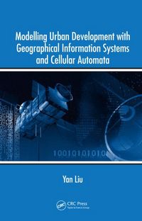 Produktbild: Modelling Urban Development with Geographical Information Systems and Cellular Automata
