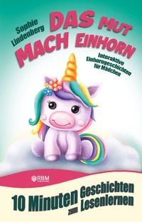 Produktbild: 10 Minuten Geschichten zum Lesenlernen: Das Mutmach Einhorn