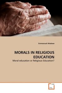 Produktbild: Ahabwe, E: MORALS IN RELIGIOUS EDUCATION