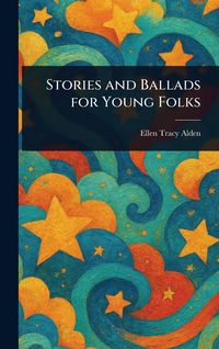 Produktbild: Stories and Ballads for Young Folks