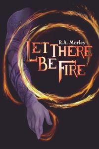 Produktbild: Let There be Fire (Lirical Series, #1)